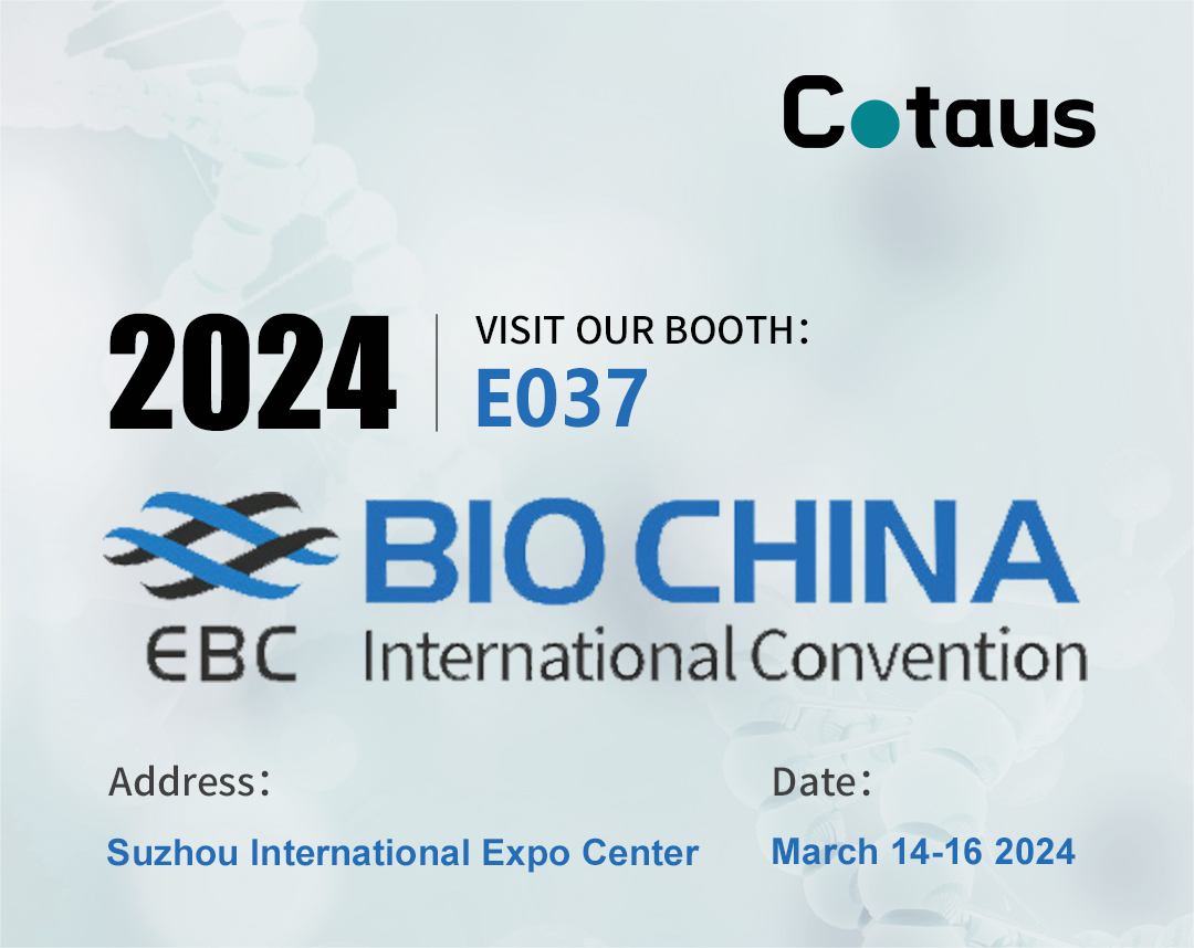 Cotaus သည် BIO CHINA International Convention (EBC) 2024 နှစ်ပတ်လည်အစည်းအဝေးသို့ တက်ရောက်ခဲ့သည်။